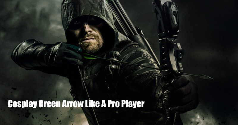 Cosplay Green Arrow Like A Pro Player