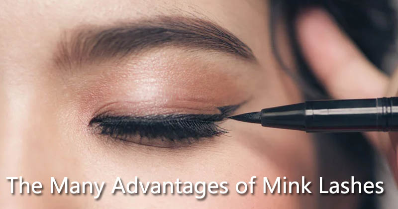 The Many Advantages of Mink Lashes